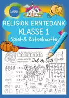 Vorschau - Stundenentwürfe - Materialpaket -Religion Erntedank - Spiel- & Rätselmatte "Erntedank" | Erntedankfest | Erntedank Grundschule | Religion Erntedank Klasse 1, 2, 3, 4 | Aufgaben für Schnelle | Ich bin fertig Aufgaben | Lückenfüller | Religionsunterricht | Vertretungsstunden - Seite 1