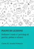 anteprima - Piani di lezione - Definire i ruoli e i privilegi di patrizi, plebei e schiavi - Pagina di copertina