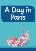 Vorschau - Arbeitsblätter - A Day in Paris: Englischunterricht - Deckblatt