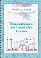 Vorschau - Arbeitsblätter - Übungsaufgaben: Faraday'sche Gesetze - Deckblatt