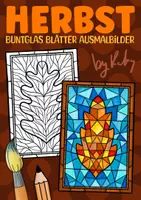 Vorschau - Mal- und Bastelvorlagen - Herbstblätter Buntglas Ausmalbilder - Kunst im Herbst - Bunte Fensterbilder - Deckblatt