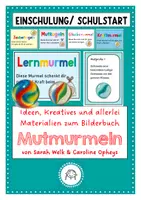 Vorschau - Stundenentwürfe - Ideen, Kreatives und allerlei Materialien zum Bilderbuch Mutmurmeln von Sarah Welk - Deckblatt