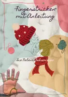 Vorschau - Mal- und Bastelvorlagen - Fingerstricken / Mit bebilderter Anleitung - Deckblatt