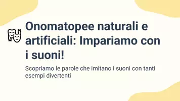 anteprima - Presentazioni / Lavagne - Onomatopee naturali e artificiali: Impariamo con i suoni - Pagina 1