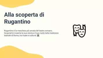 anteprima - Presentazioni / Lavagne - Rugantino: La maschera simbolo del teatro romano - Pagina 2