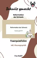Vorschau - Arbeitsblätter - PPT & Stundenentwurf: Reformation der Schweiz inkl Lösungen Teil 4 - Schwiiz gmacht - Geschichte - Deckblatt