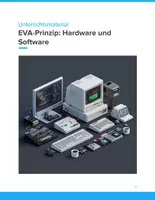 Vorschau - Unterrichtsreihen - Informatik-Unterrichtsmaterial SEK I – EVA-Prinzip: Hardware und Software einfach erklärt - Deckblatt