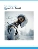 Vorschau - Unterrichtsreihen - Zukunft der Robotik – Unterrichtsmaterial für die Sekundarstufe I - Deckblatt