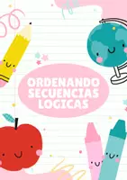 Vista previa - Hojas de trabajo - ORDENANDO SECUENCIAS LOGICAS - Portada