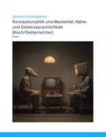 Vorschau - Unterrichtsreihen - Konzeptionalität & Medialität (Koch & Oesterreicher)– Nähe- und Distanzsprachlichkeit SEK II - Deckblatt