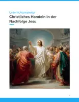 Vorschau - Unterrichtsreihen - Christliches Handeln – Ethik und Nachfolge Jesu im Religionsunterricht SEK II - Deckblatt