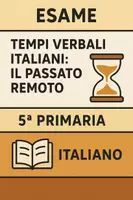 anteprima - Compiti in classe/Test - Tempi verbali italiani: Passato Remoto - Pagina di copertina