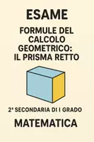 anteprima - Compiti in classe/Test - Esame di Geometria: il Prisma Retto - Pagina di copertina
