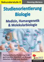 Vorschau - Arbeitsblätter - Studienorientierung Biologie Band 1 Medizin Humangenetik Molekularbiologie | Biologie Sekundarstufe II Klasse 11-13 | Medizin, Humangenetik, Erbkrankheiten, PCR, DNA, Abitur, Studienvorbereitung, Lösungen - Deckblatt