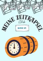 Vorschau - Unterrichtsreihen - Ethik Zeitkapsel – Arbeitsblätter zu Identität, Stärken, Wünsche & Brief an das Zukunfts-Ich - Seite 1