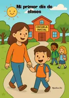 Vista previa - Fichas informativas / Documentos de lectura - Mi primer dia de clases acompañame. - Portada