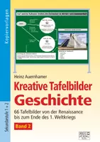 Vorschau - Lehrwerke/Schulbücher - Kreative Tafelbilder Geschichte - Band 2 - Deckblatt