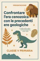 anteprima - Presentazioni / Lavagne - Confrontare l'era cenozoica con le precedenti ere geologiche - Pagina di copertina