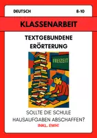 Vorschau - Arbeitsblätter - Deutsch Klassenarbeit: Textgebundene Erörterung – Hausaufgaben abschaffen? (mit Karikatur & Erwartungshorizont, 8.–10. Klasse) - Deckblatt