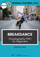 Náhľad - Bilingual Breakdance ⎮ Choreography TWO for beginners (English, CLIL) - obálka