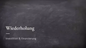 Vorschau - Präsentationen/Tafelbilder - Inhaltliche Wiederholung der Themen Investition & Finanzierung - Seite 2