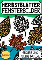 Vorschau - Mal- und Bastelvorlagen - Herbstblätter wie Scherenschnitt/Mosaik – Fensterbilder für gemütliche Herbstdeko - Deckblatt