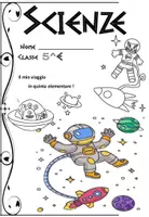 anteprima - Opere didattiche / Libri di testo - Copertine SCIENZE classe Quinta - Pagina 1
