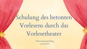 Vorschau - Präsentationen/Tafelbilder - Präsentationsprüfung zum Thema Vorlesetheater - Seite 1