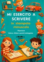 anteprima - Esercizi - Mi esercito a scrivere in stampato minuscolo - Pagina di copertina