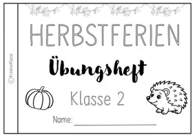 Vorschau - Arbeitsblätter - Herbstferien/ Herbst Übungsheft Klasse 2 - Deckblatt