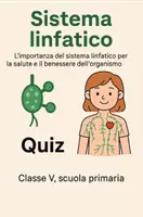 anteprima - Quiz - Salute e benessere: il sistema linfatico - Pagina di copertina