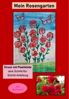 Vorschau - Mal- und Bastelvorlagen - Mein Rosengarten - Drucktechnik mit Plastiktüte - Deckblatt