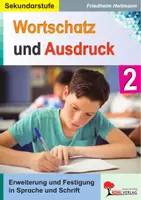 Vorschau - Arbeitsblätter - Wortschatz und Ausdruck Band 2 | Wortfelder, Redewendungen, Satzbau, Erzählung, Erörterung, Lernspiele | Deutsch Sekundarstufe I Klasse 5-10 Lösungen - Deckblatt