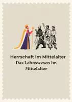 Vorschau - Arbeitsblätter - Herrschaft im Mittelalter: Das Lehnswesen im Mittelalter (+Fördermaterial) - Deckblatt