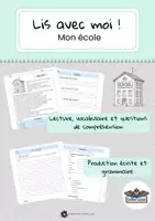 Vorschau - Unterrichtsreihen - Lis avec moi ! Mon école | Lecture, compréhension, vocabulaire et grammaire Français A1-A2 - Deckblatt