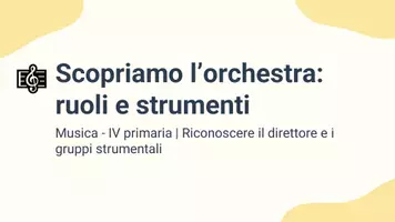 anteprima - Presentazioni / Lavagne - Riconoscere il ruolo del direttore d’orchestra e dei diversi gruppi strumentali - Pagina 1