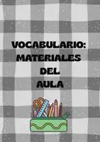 Vista previa - Refuerzo / NEE / Materiales de apoyo - Tarjetas: Vocabulario de Materiales Del Aula - Portada
