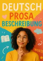 Vorschau - Unterrichtsreihen - PROSABESCHREIBUNG (Vollständige Unterrichtseinheit + Lösungen) - Seite 1