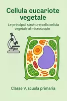 anteprima - Presentazioni / Lavagne - La cellula vegetale al microscopio - Pagina di copertina