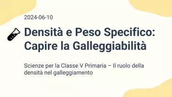 anteprima - Presentazioni / Lavagne - Il ruolo della densità nella galleggiabilità dei corpi - Pagina 1