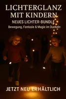 Vorschau - Spiele - Lichterzeit Bewegungseinheit mit Kindern, Lichterbundle, Bewegungsspiele, Taschenlampenspiele - Deckblatt