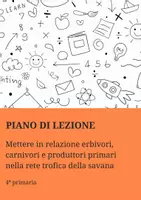 anteprima - Piani di lezione - PL relazione erbivori, carnivori, produttori primari savana - Pagina di copertina