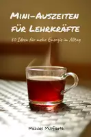 Vorschau - Anderer Materialtyp - E-Book Leseprobe: Mini-Auszeiten für Lehrkräfte - Deckblatt
