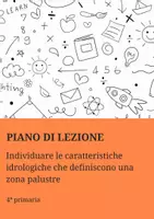 anteprima - Piani di lezione - PL caratteristiche idrologiche che definiscono una palude - Pagina di copertina