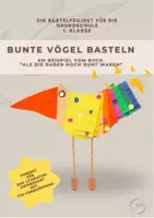 Vorschau - Mal- und Bastelvorlagen - Schritt für Schritt Bastelanleitung "Bunte Vögel" - Seite 1