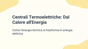 anteprima - Presentazioni / Lavagne - Spiegare come l’energia termica si trasforma in energia elettrica. - Pagina 1