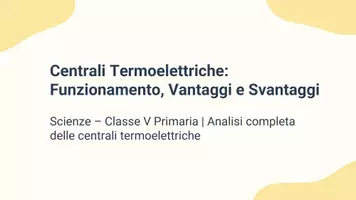 anteprima - Presentazioni / Lavagne - Analizzare vantaggi e svantaggi dell’uso delle centrali termoelettriche. - Pagina 1