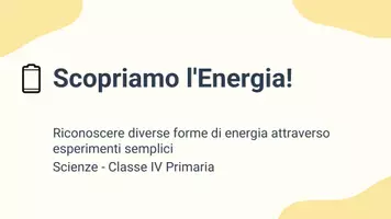 anteprima - Presentazioni / Lavagne - Pres: riconoscere diverse forme di energia con esperimenti - Pagina 1