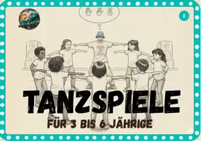 Vorschau - Anderer Materialtyp - Tanzspiele für Kinder 3 - 6 Jahre I Ideen für Schulen, Kindergarten, Kinderturnen, Kindertanzen u. Eltern - Deckblatt