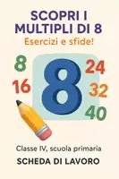anteprima - Esercizi - Scopri i multipli di 8: Esercizi e sfide! - Pagina di copertina